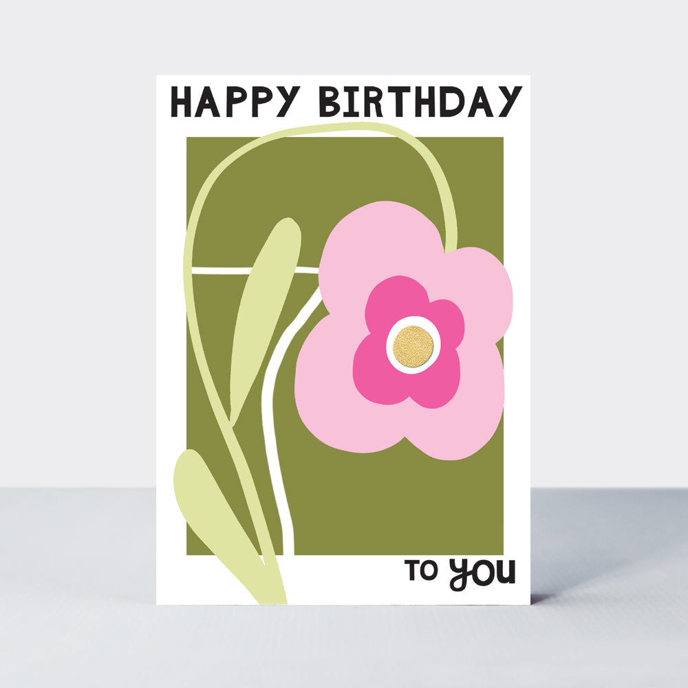 Belle - Happy Birthday To You Flower - Birthday Card
