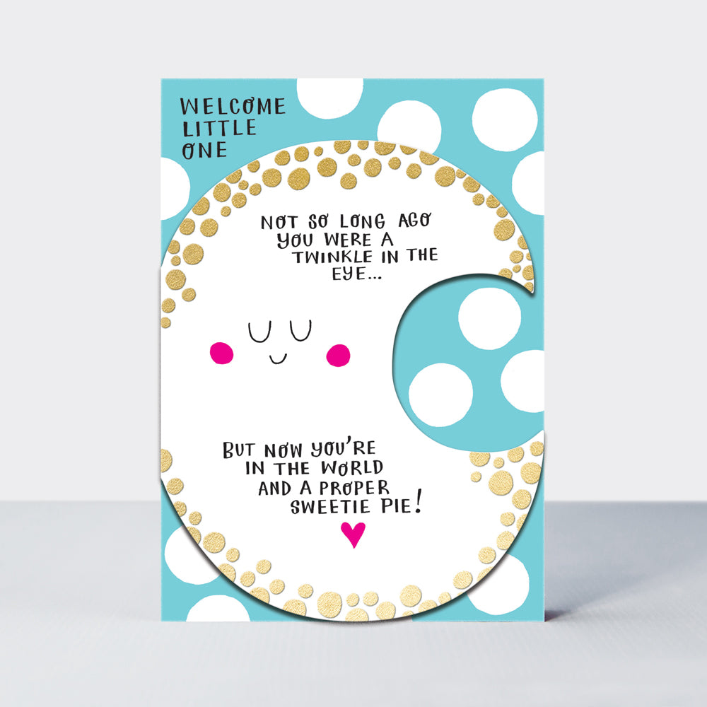 DITTO - 'Welcome Little One' Moon Baby Boy Greetings Card
