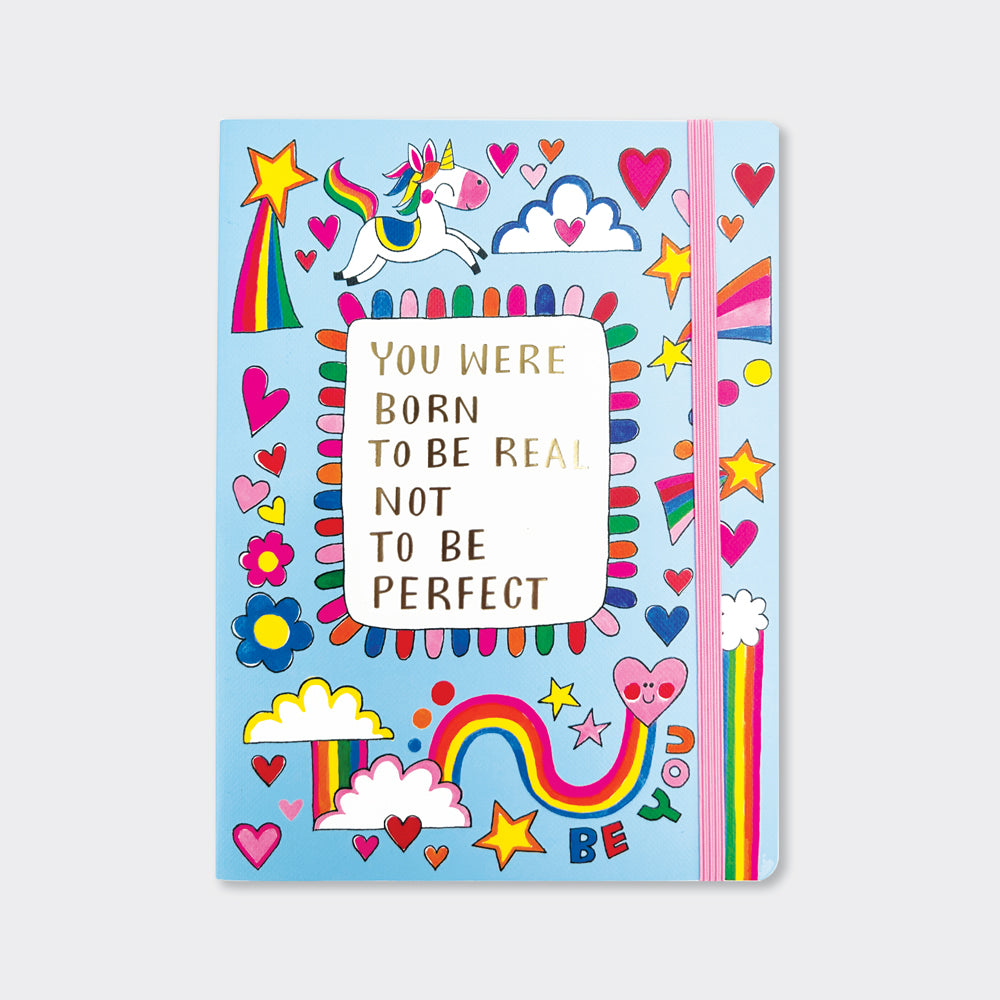 Notebook - Unicorns & Rainbows/You Were Born To Be Real …