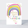 Shine - 'Never forget how amazing you are' Greetings Card