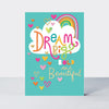 Shine - Dream big, bold and beautiful - Greetings Card