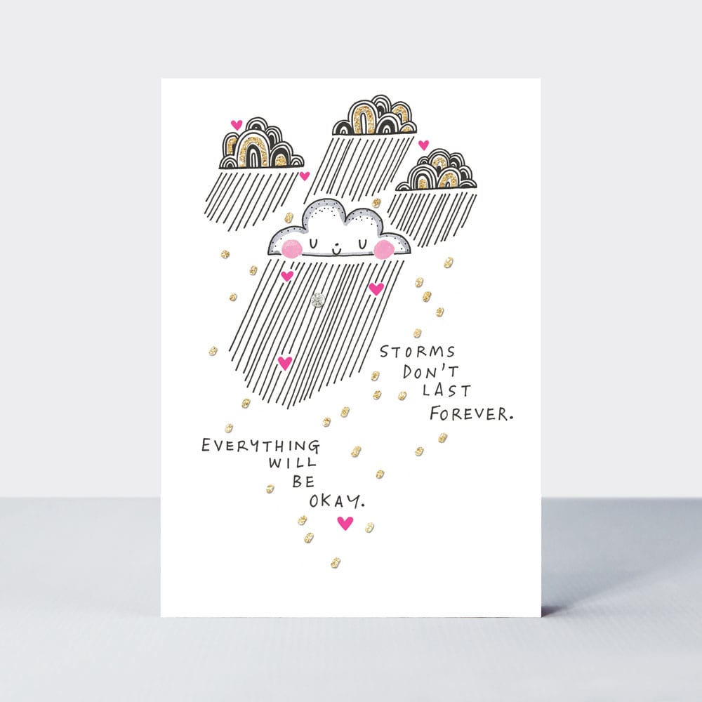 TLC - Storms don't last forever/Rain clouds - Greetings Card