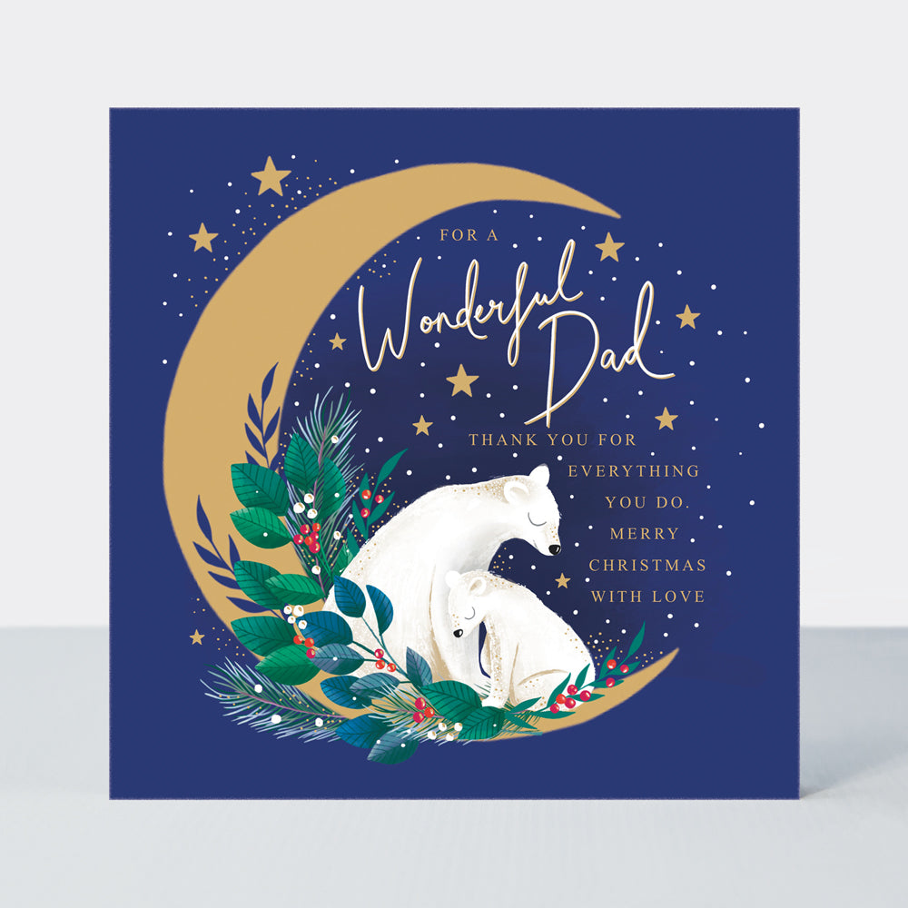 Cosy Christmas - Wonderful Dad/Polar Bears In Moon - Greetings Card